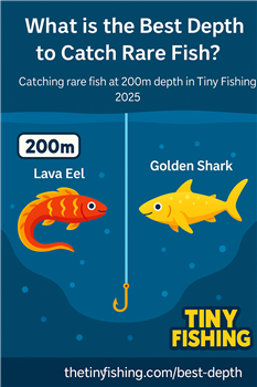 What is the Best Depth to Catch Rare Fish in Tiny Fishing?