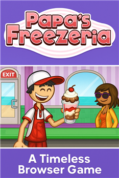 How Papa’s Freezeria Became a Timeless Browser Game Favorite How Papa’s Freezeria Became a Timeless Browser Game Favorite